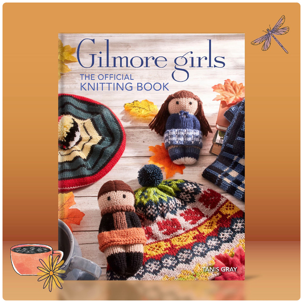 Gilmore Girls : The Official Knitting Book