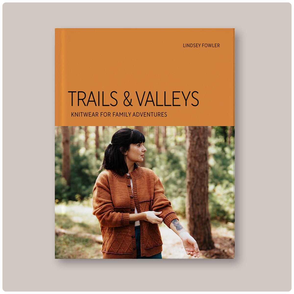 Trails & Valleys : Knitwear for Family Adventures